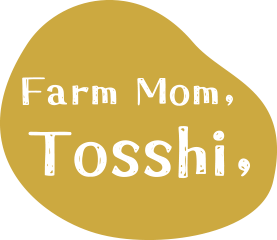 Farm Mom,Tosshi,